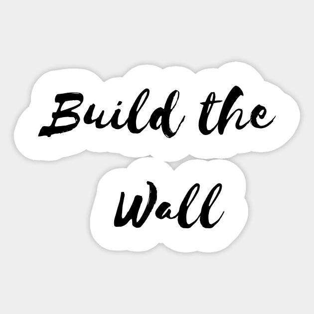Build the wall Sticker by Notyourhusband